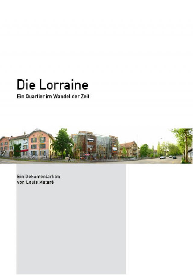Die Lorraine – Ein Quartier im Wandel der Zeit