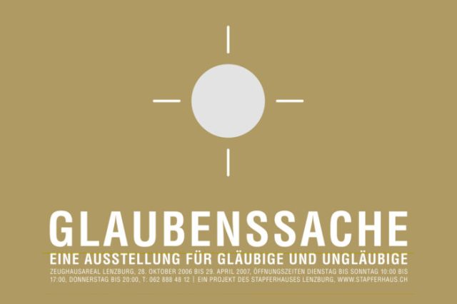 «Glaubenssache» Ausstellung im Stapferhaus